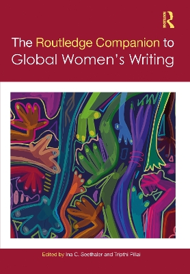 The Routledge Companion to Global Women's Writing book