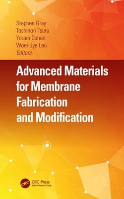 Advanced Materials for Membrane Fabrication and Modification book