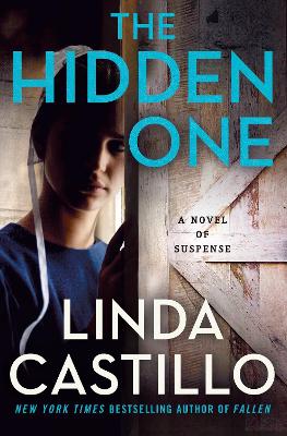 The Hidden One: A Novel of Suspense by Linda Castillo