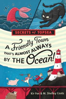 Friendly Town That's Almost Always By The Ocean! book