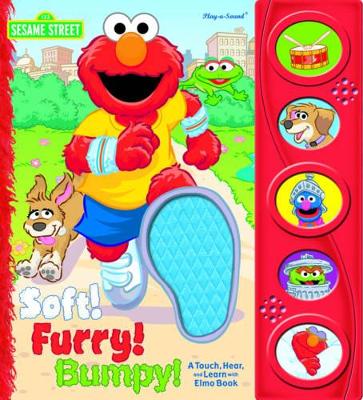 Sesame Street Soft! Furry! Bumpy!: Little Touch and Hear book