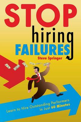 Stop Hiring Failures! book