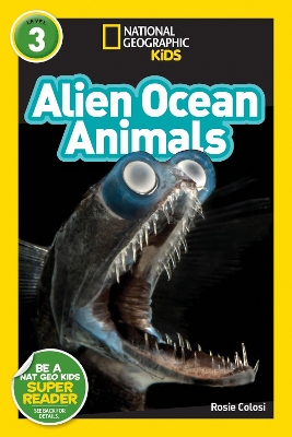 Alien Ocean Animals (L3) (National Geographic Readers) book