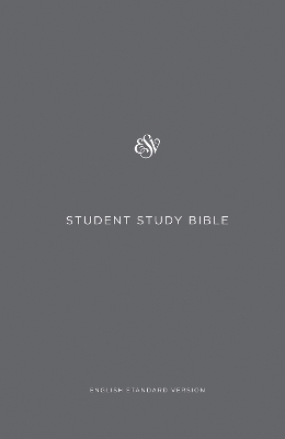 ESV Student Study Bible by David Chapman