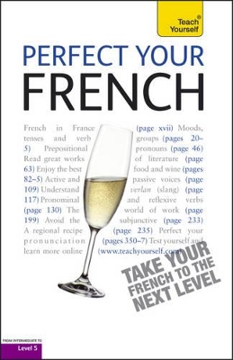 Teach Yourself Perfect Your French book