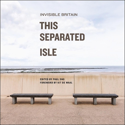 This Separated Isle: Invisible Britain book