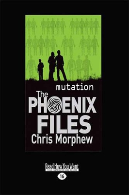 Phoenix Files #3: Mutation by Chris Morphew