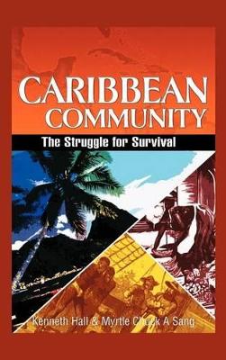 Caribbean Community: The Struggle for Survival book