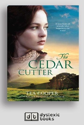 THE The Cedar Cutter by Tea Cooper