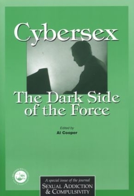 Cybersex: The Dark Side of the Force by Al Cooper