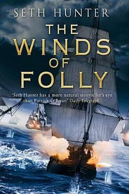 The Winds of Folly by Seth Hunter