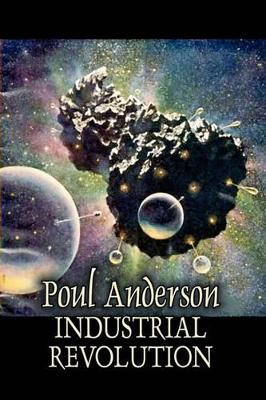Industrial Revolution by Poul Anderson, Science Fiction, Adventure book