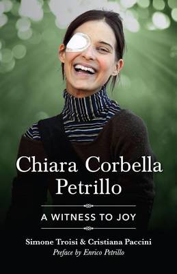 Chiara Corbella Petrillo: A Witness to Joy book