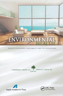 Environmental Health: Indoor Exposures, Assessments and Interventions book