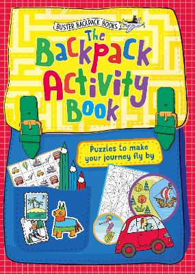 The Backpack Activity Book: Puzzles to make your journey fly by book