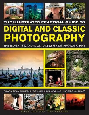 Illustrated Practical Guide to Digital and Classic Photography book