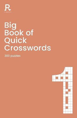 Big Book of Quick Crosswords Book 1: a bumper crossword book for adults containing 300 puzzles book