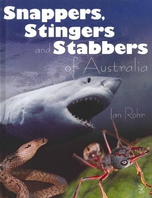 Snappers, Stingers and Stabbers of Australia book