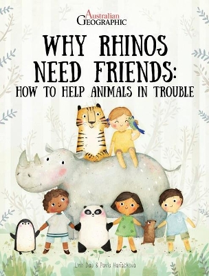 Why Rhinos Need Friends: How to Help Animals in Trouble book