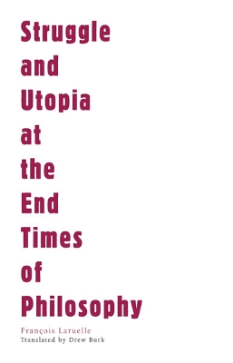 Struggle and Utopia at the End Times of Philosophy book