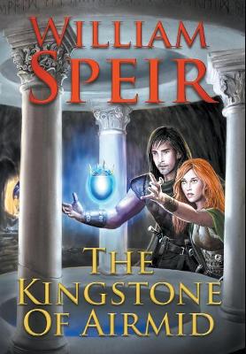 The Kingstone of Airmid by William Speir