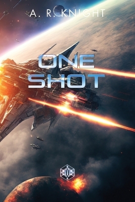 One Shot by A R Knight