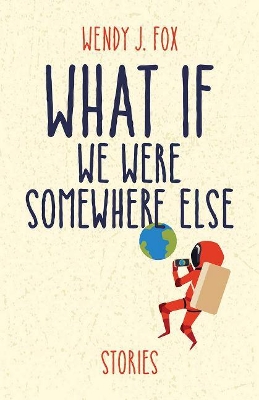 What If We Were Somewhere Else book