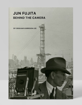 Jun Fujita: Behind the Camera by Graham Harrison Lee