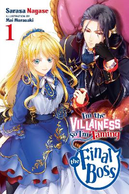 I'm the Villainess, So I'm Taming the Final Boss, Vol. 1 (light novel) book