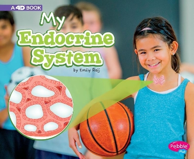 My Endocrine System: A 4D Book book
