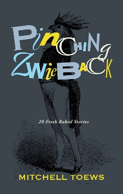 Pinching Zwieback book