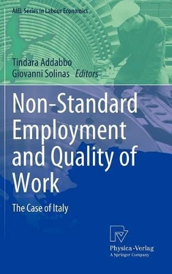 Non-Standard Employment and Quality of Work by Tindara Addabbo