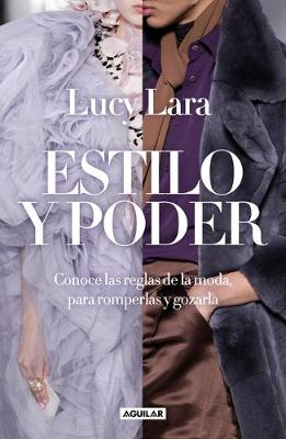 Estilo y poder. Conoce las reglas para romperlas / Style and Power book