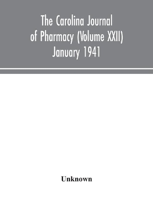 The Carolina journal of pharmacy (Volume XXII) January 1941 book