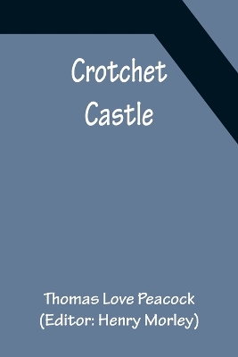 Crotchet Castle book