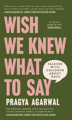 Wish We Knew What to Say: Talking with Children About Race book