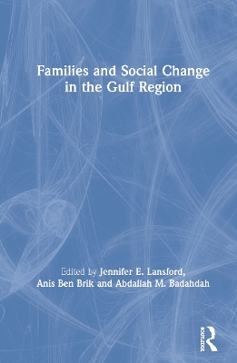 Families and Social Change in the Gulf Region book
