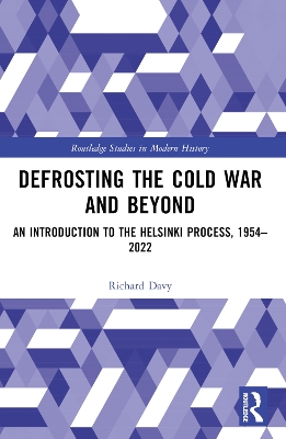 Defrosting the Cold War and Beyond: An Introduction to the Helsinki Process, 1954–2022 book