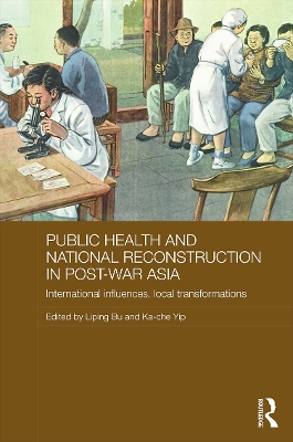 Public Health and National Reconstruction in Post-War Asia book