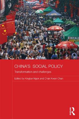 China's Social Policy by Kinglun Ngok