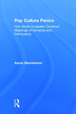 Pop Culture Panics by Karen Sternheimer