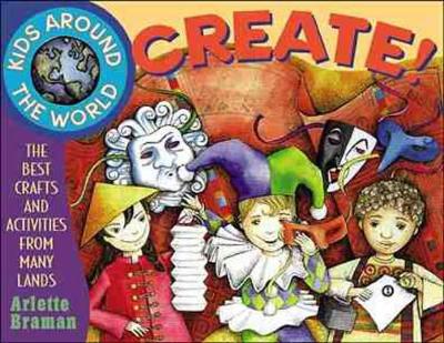 Kids Around the World Create! book