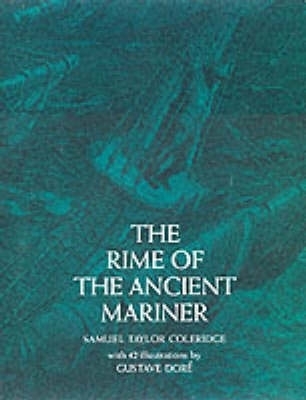 The Rime of the Ancient Mariner by Samuel Taylor Coleridge