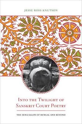 Into the Twilight of Sanskrit Court Poetry book