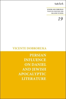 Persian Influence on Daniel and Jewish Apocalyptic Literature by Professor Vicente Dobroruka