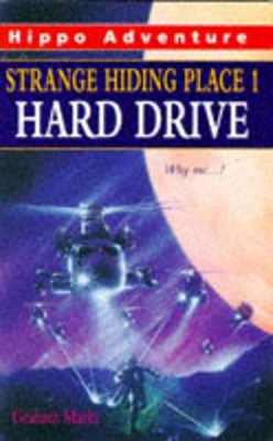 Strange Hiding Place: No. 1: Hard Drive by Graham Marks