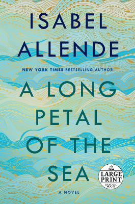 A Long Petal of the Sea: A Novel by Isabel Allende