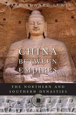 China Between Empires by Mark Edward Lewis