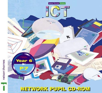 Nelson Thornes Primary ICT: Year6/P7 Network by Roy Jarratt