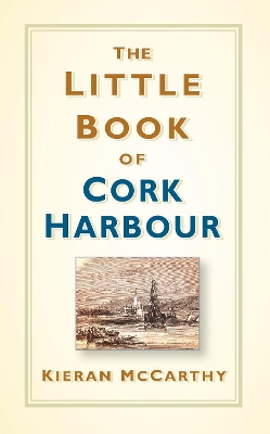 The Little Book of Cork Harbour book